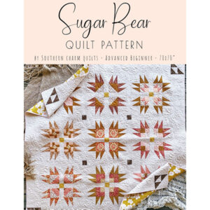 Southern Charm Quilts Melanie Traylor Sugar Bear Quilt Pattern