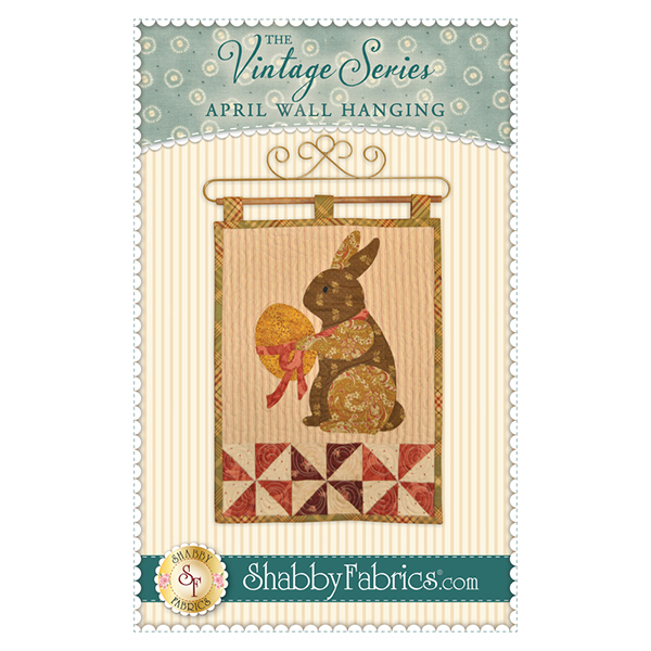 Shabby Fabrics The Vintage Series April Wall Hanging